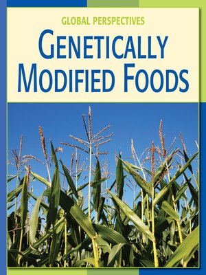 cover image of Genetically Modified Foods